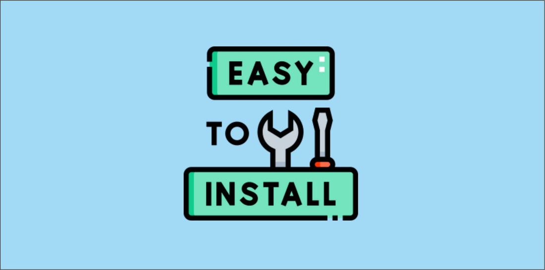 Simple and Easy to Install